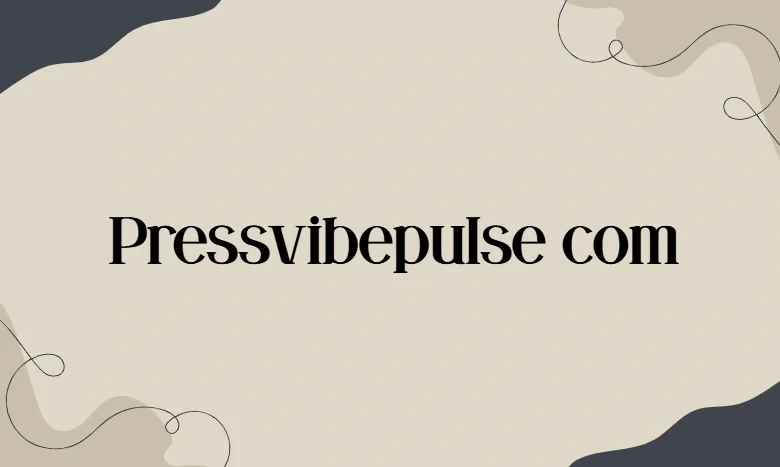 Pressvibepulse com